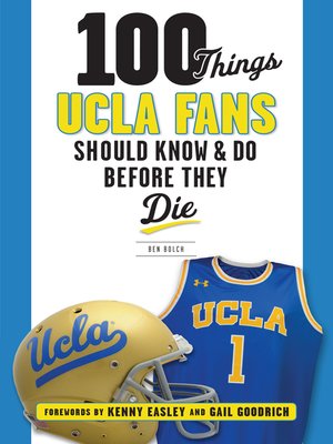 cover image of 100 Things UCLA Fans Should Know &amp; Do Before They Die